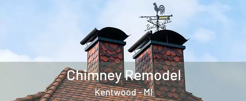  Chimney Remodel Kentwood - MI