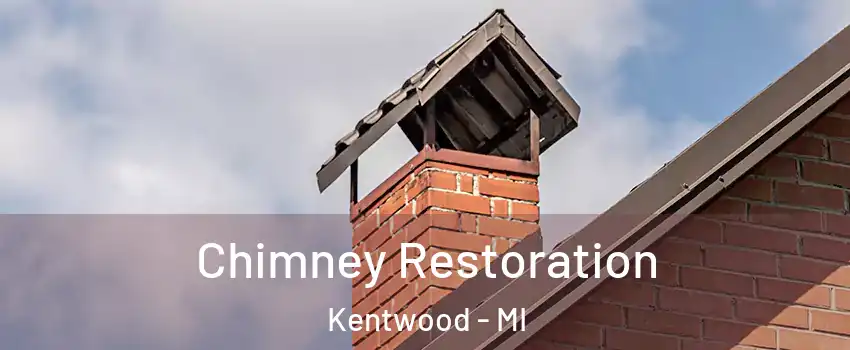 Chimney Restoration Kentwood - MI