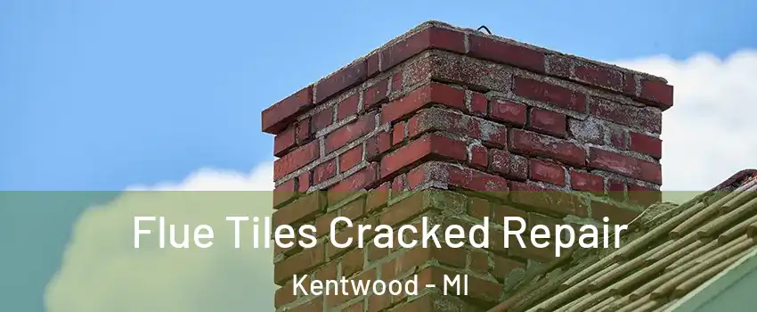  Flue Tiles Cracked Repair Kentwood - MI