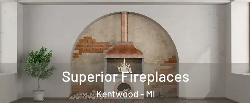  Superior Fireplaces Kentwood - MI